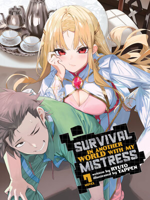 cover image of Survival in Another World with My Mistress!, Volume 7